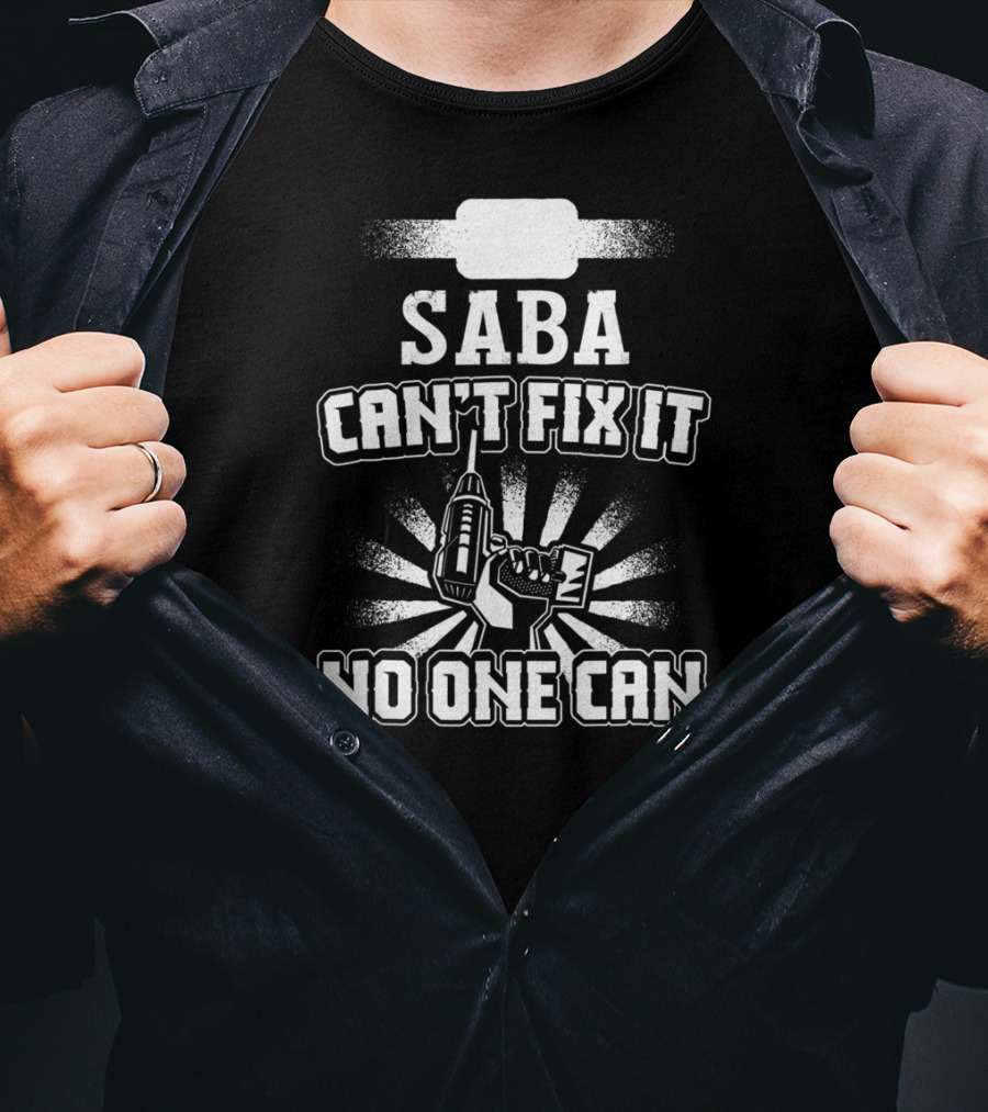 Saba Can't Fix It No One Can Grandpa Present85 T-Shirt