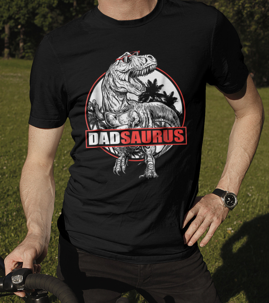 Dadsaurus Rex Dad Saurus Dinosaur Papa68 Jurassic Style T-Rex With Sunglasses T-Shirt