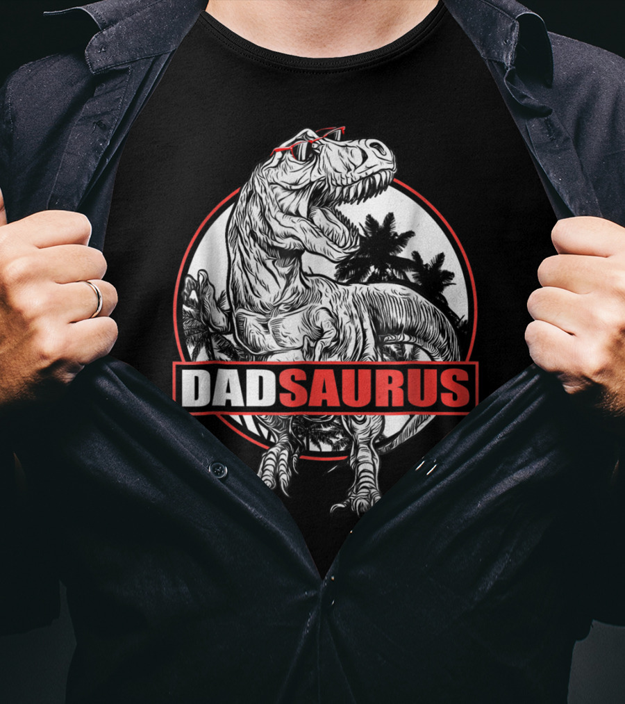 Dadsaurus Rex Dad Saurus Dinosaur Papa68 Jurassic Style T-Rex With Sunglasses T-Shirt