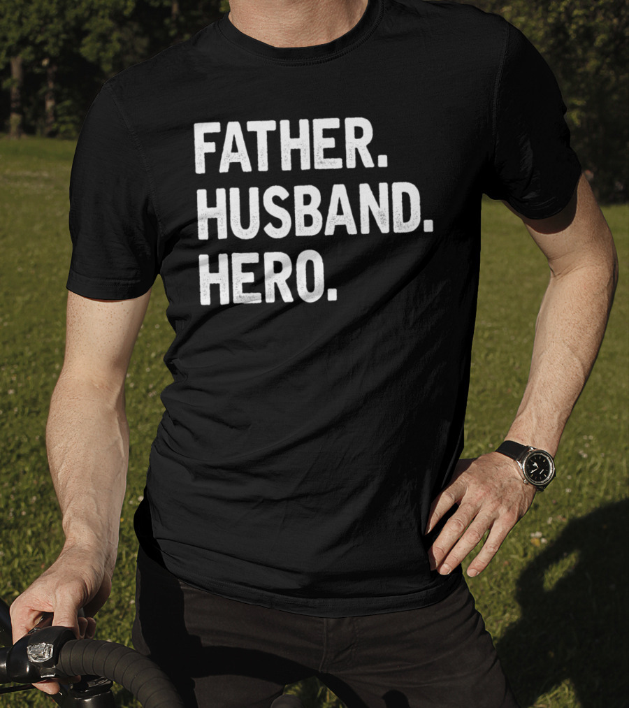 Father Husband Hero Cool T-Shirt