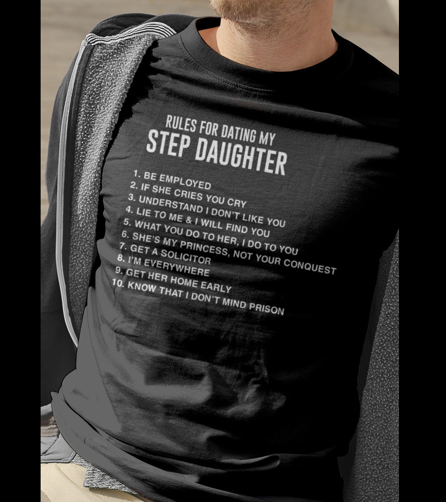 Rules For Dating My Step Daughter Funny Father's Day Step Dad T-Shirt
