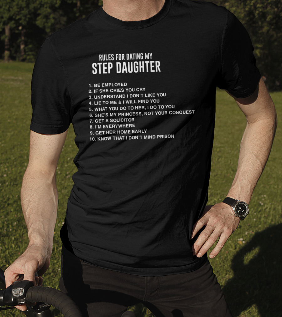 Rules For Dating My Step Daughter Funny Father's Day Step Dad T-Shirt