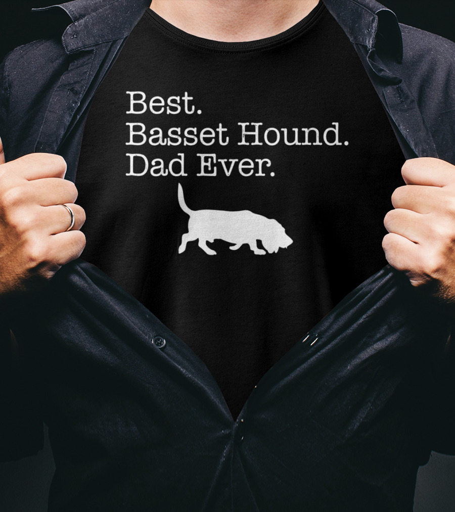 Best Basset Hound Dad Ever T-Shirt