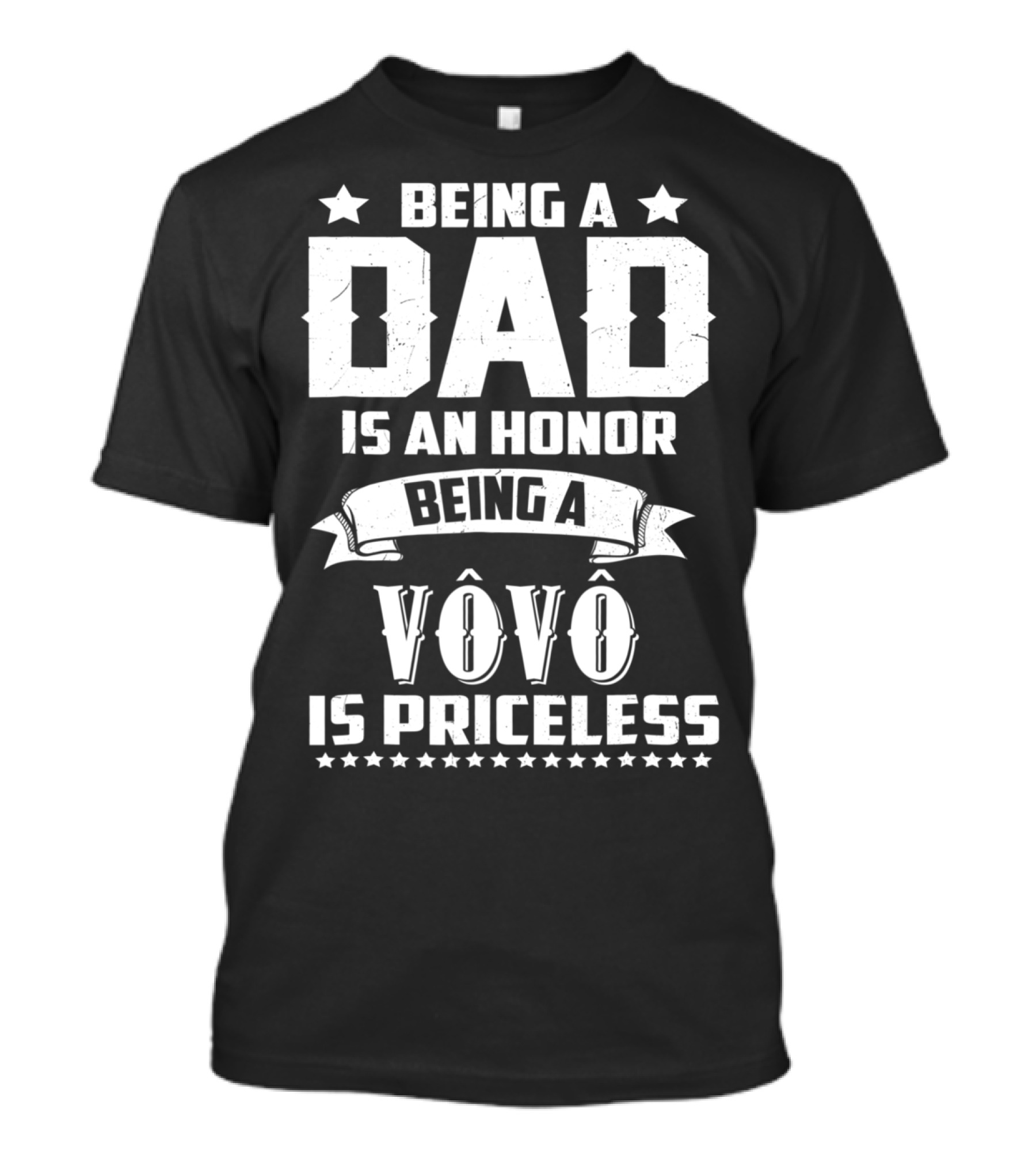 Being A Dad Is An Honor Being A Vovô Is Priceless T-Shirt