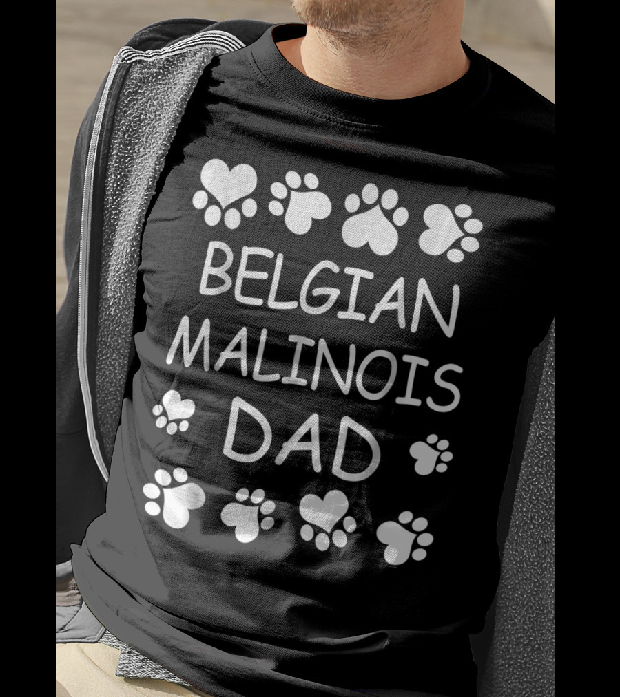 Belgian Malinois Dad Paw And Heart Lovers T-Shirt