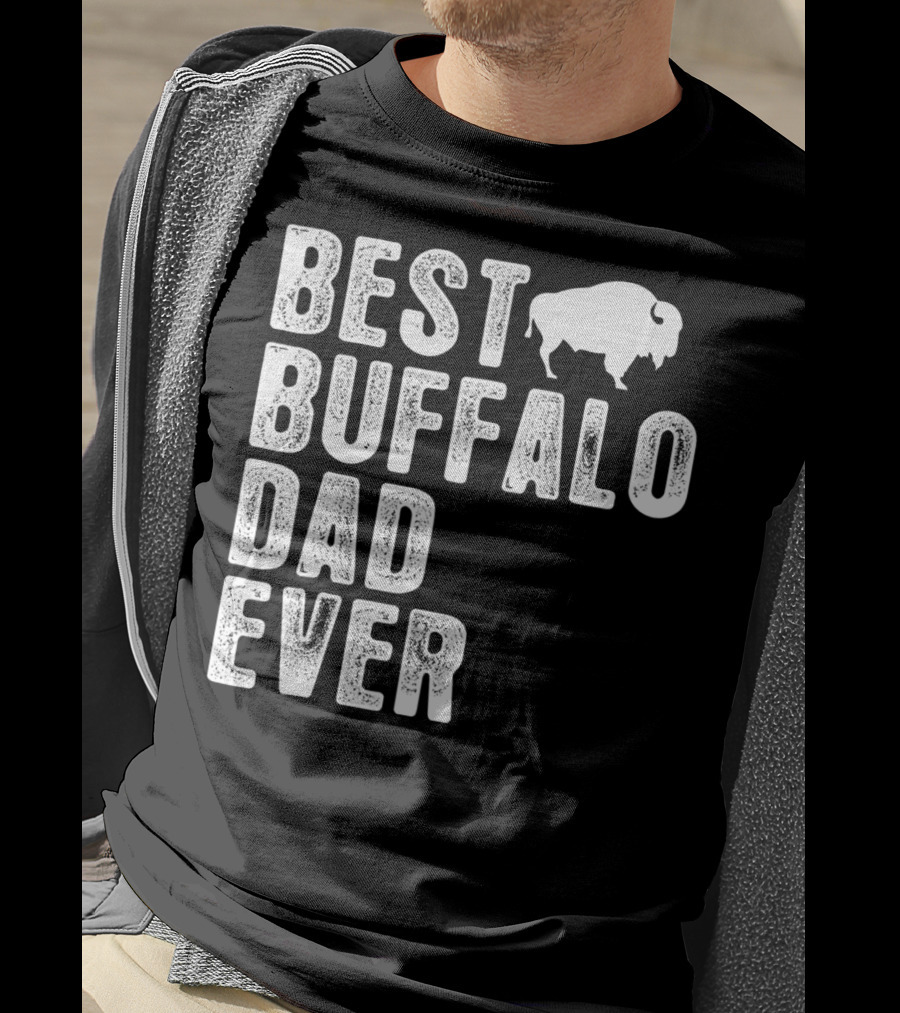 BEST BUFFALO DAD EVER Buffalo T-Shirt
