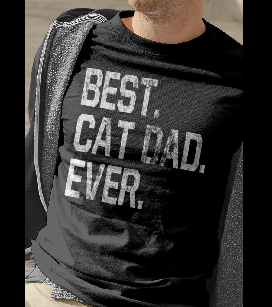 Best Cat Dad Ever Party Fun For Cat Dads T-Shirt