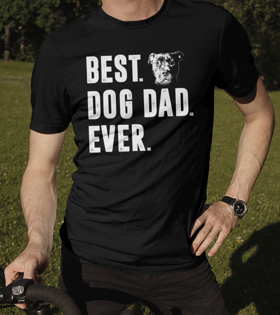 Best Dog Dad Ever Pitbull Lover Dog Dad S58 T-Shirt