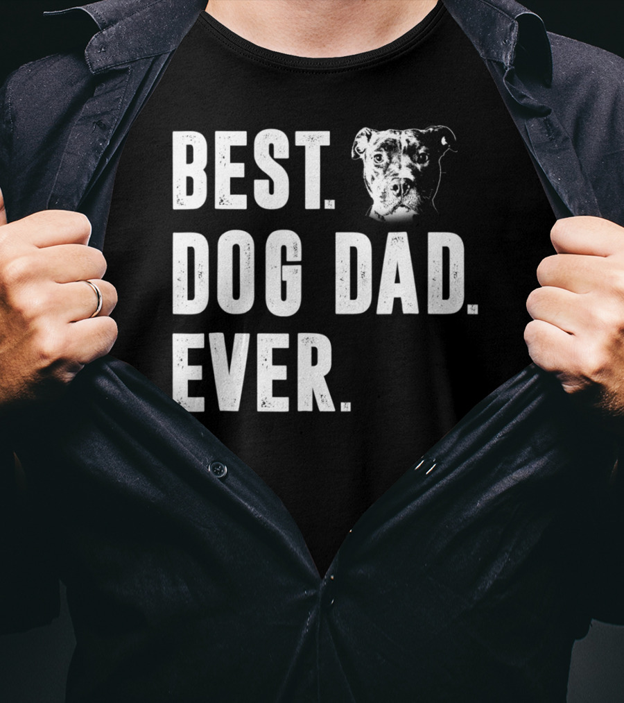 Best Dog Dad Ever Pitbull Lover Dog Dad S58 T-Shirt