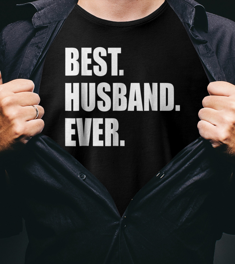 Best Husband Ever Dad For 77 Best. Husband. Ever T-Shirt