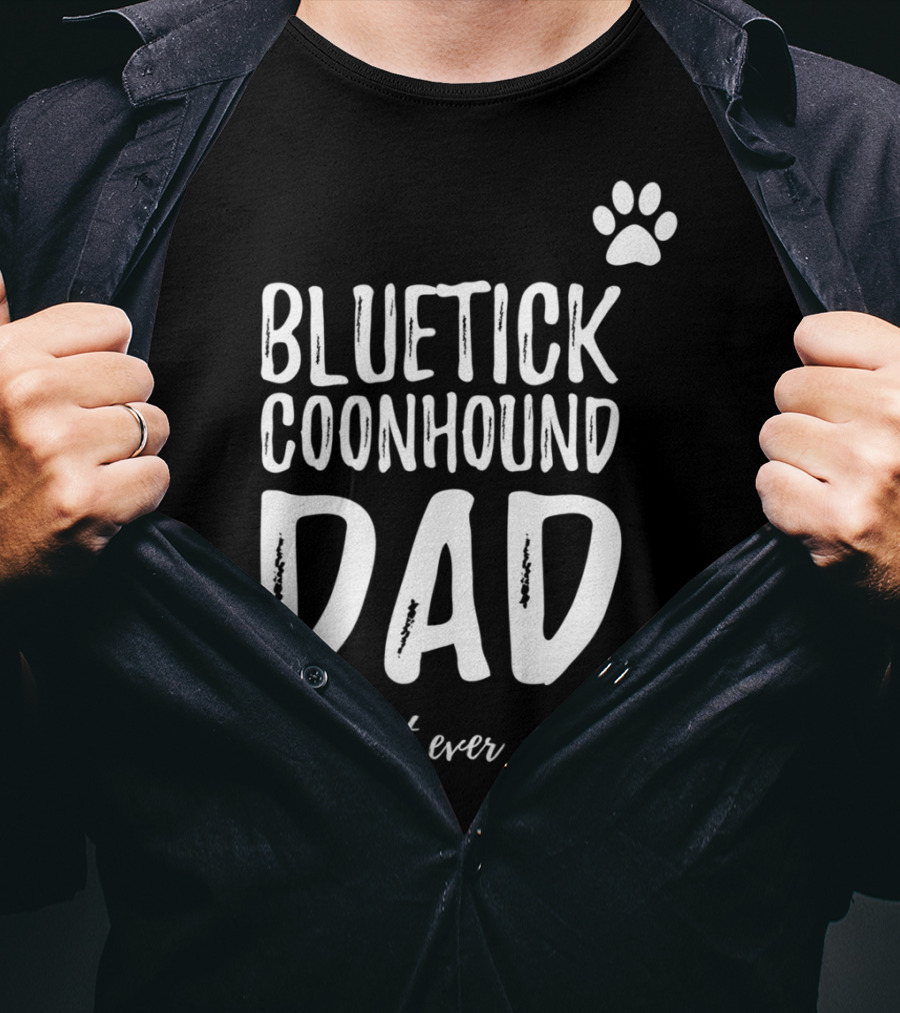 Bluetick Coonhound Dad Best Ever Dog Lover Paw Prints T-Shirt
