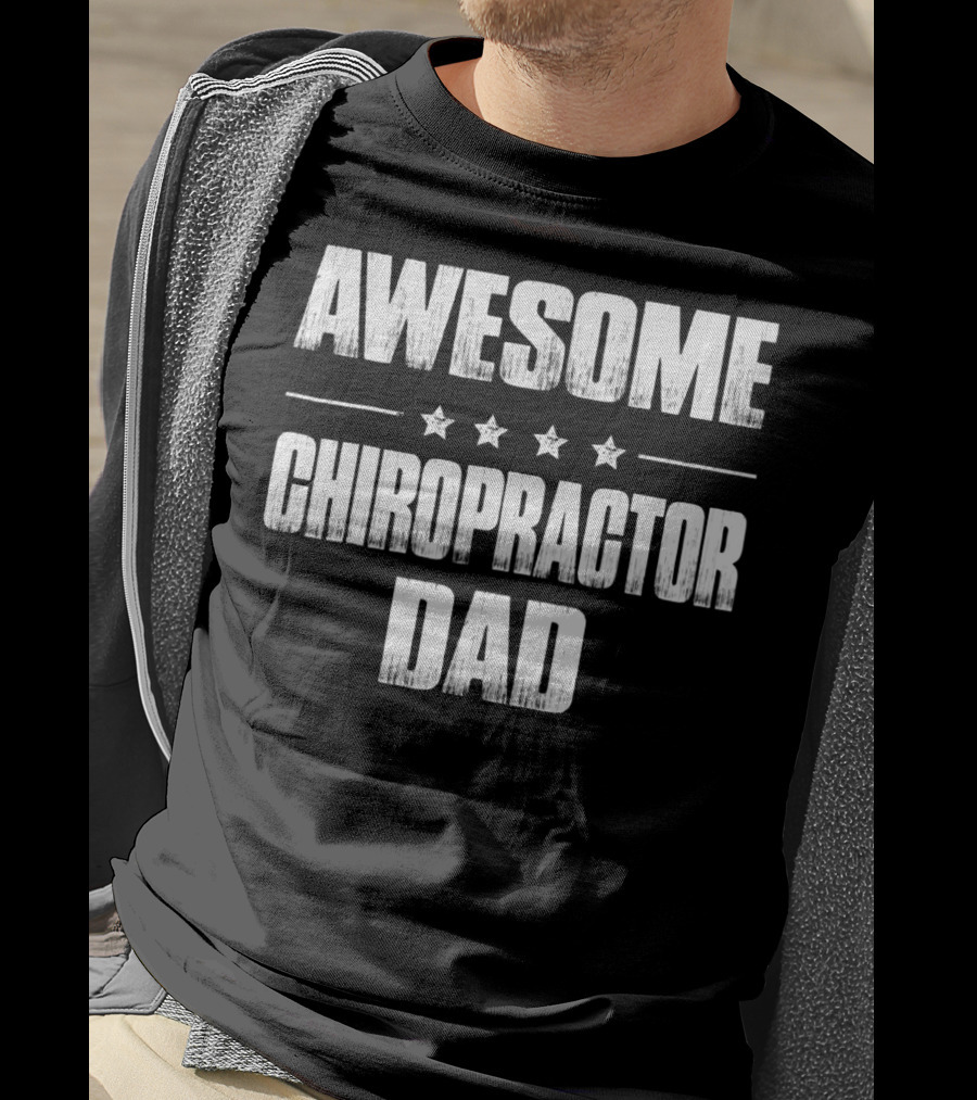 Awesome Chiropractor Dad From Daughter And Son41 T-Shirt