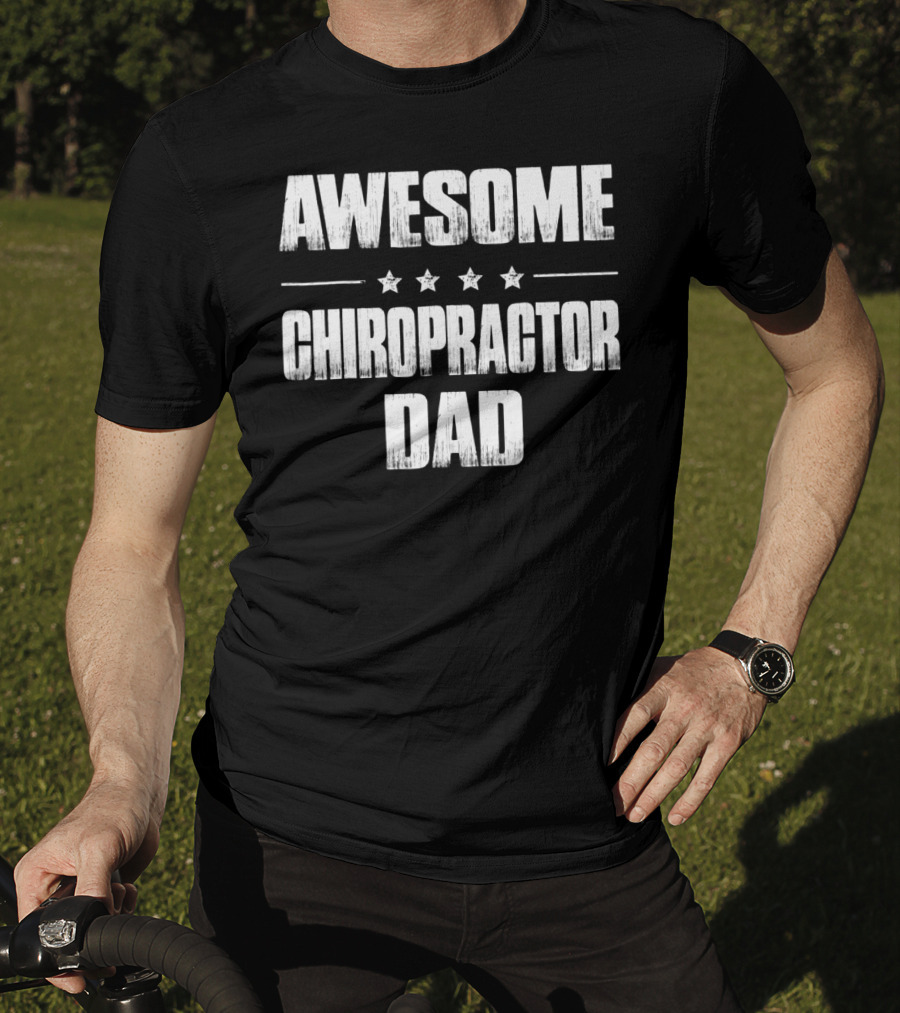 Awesome Chiropractor Dad From Daughter And Son41 T-Shirt