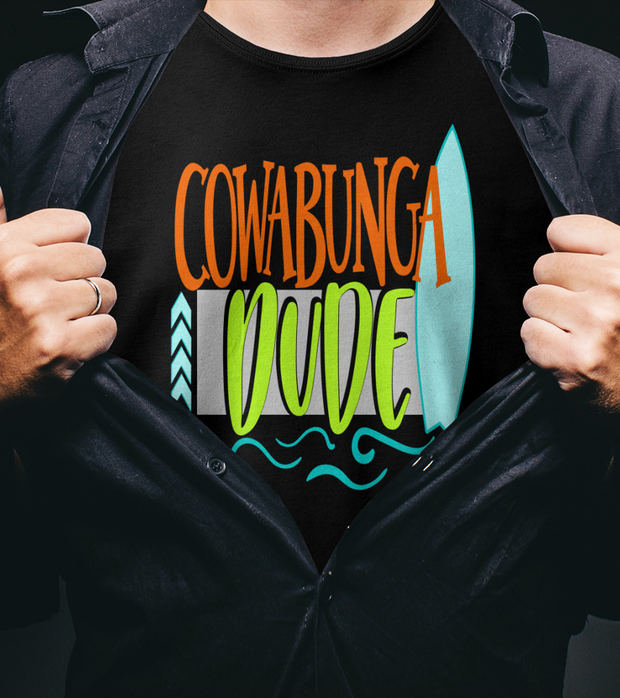Cowabunga Dude Surf Funny Summer Dad12 Surfboard Waves T-Shirt