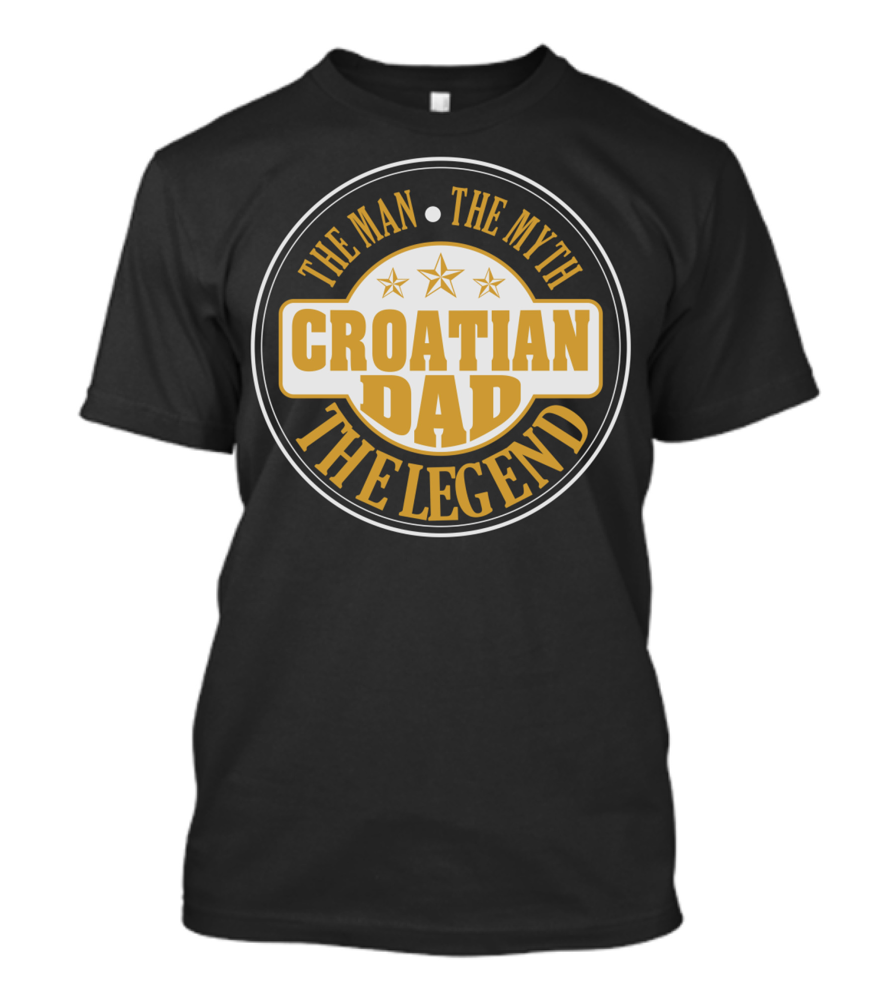 CROATIAN Dad The Man The Myth The Legend Star Badge T-Shirt