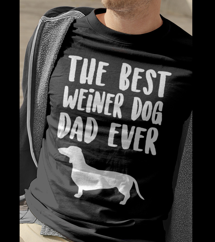 The Best Weiner Dog Dad Ever T-Shirt