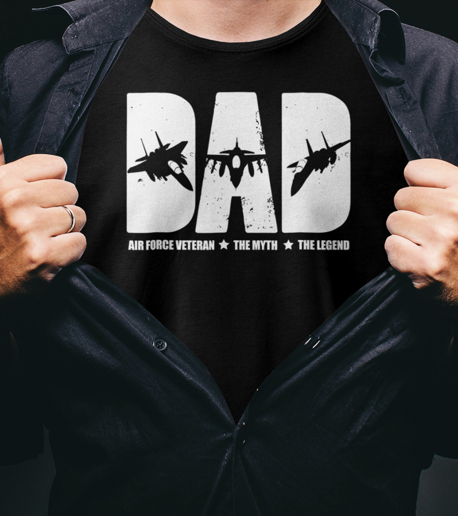 Dad Air Force Veteran The Myth The Legend Fighter Jets T-Shirt