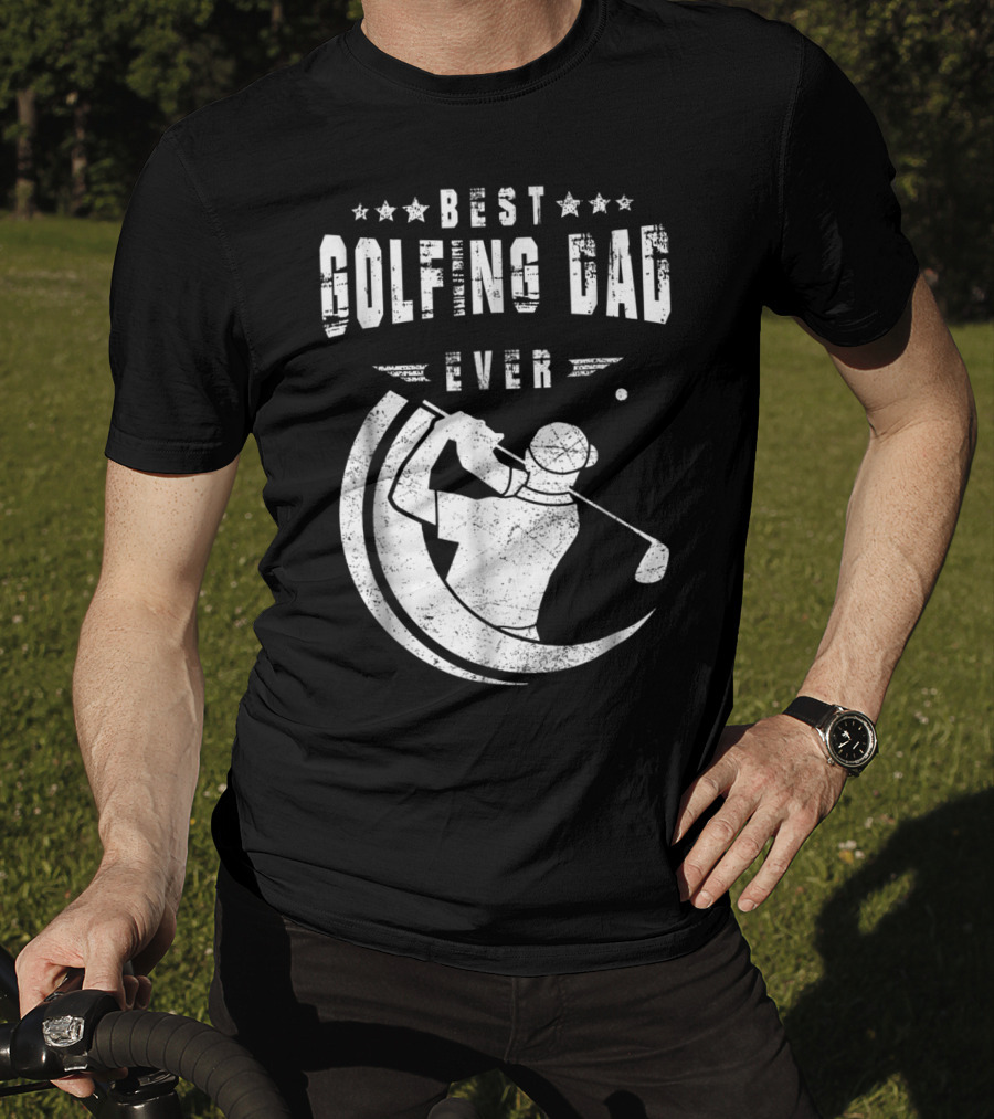 Best Golfing Dad Ever Golf Swing T-Shirt