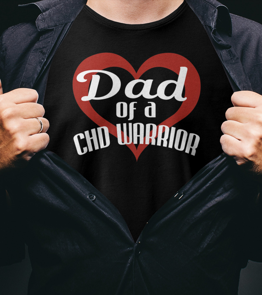 Dad Of A CHD Warrior Congenital Heart Defect Awareness T-Shirt
