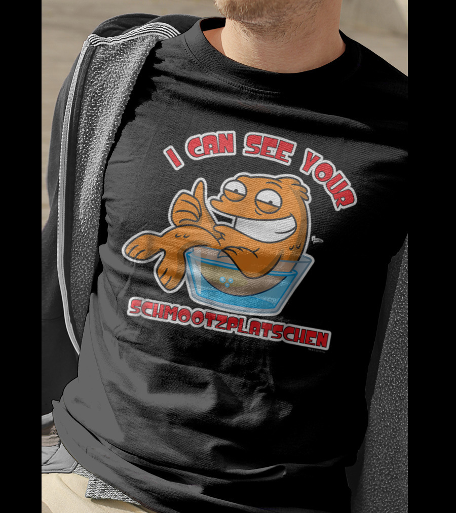 I Can See Your Schmootzplatschen American Dad Fish T-Shirt