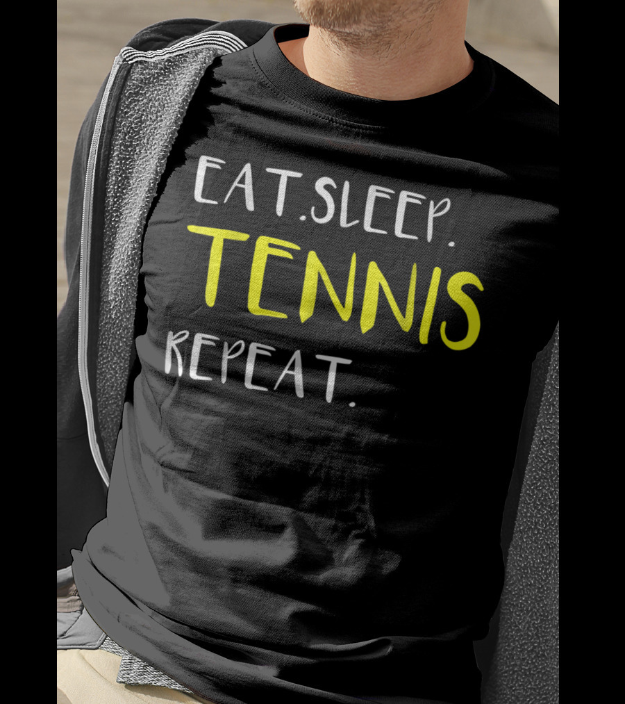 Eat Sleep Tennis Repeat Awesome From Dad Mom12 T-Shirt