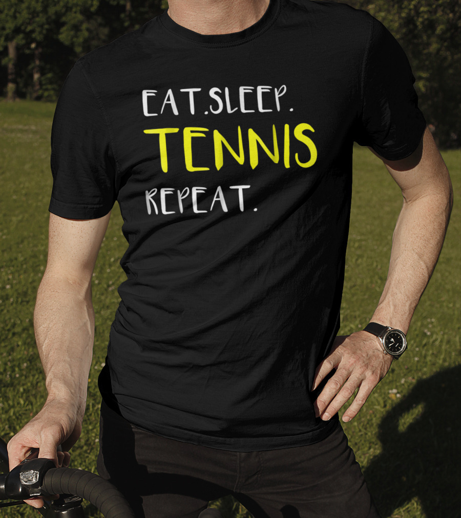 Eat Sleep Tennis Repeat Awesome From Dad Mom12 T-Shirt