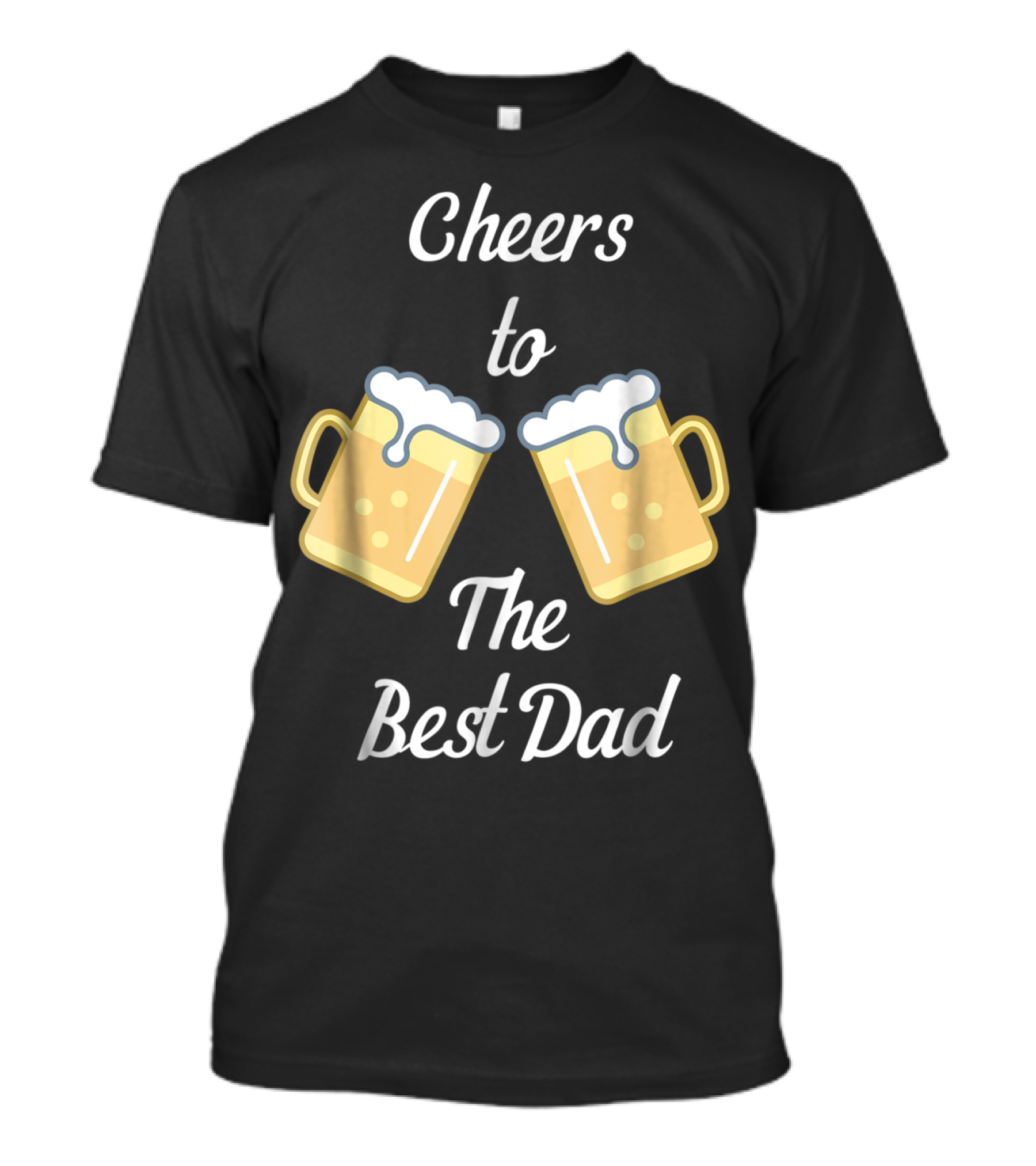 Cheers To The Best Dad Beer Mugs T-Shirt