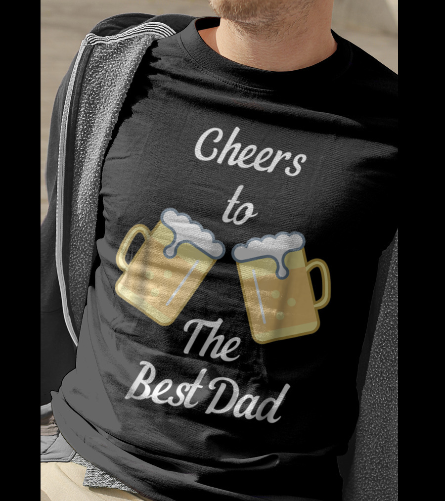 Cheers To The Best Dad Beer Mugs T-Shirt
