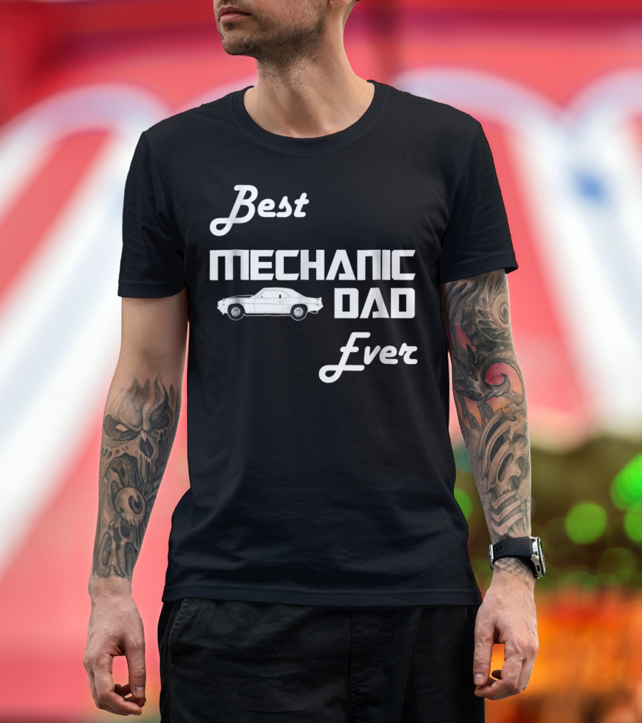 Best Mechanic Dad Ever Classic Car T-Shirt