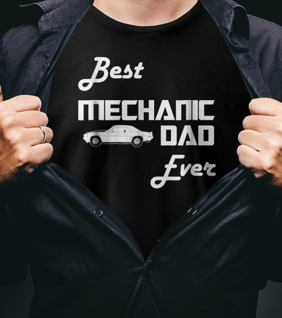 Best Mechanic Dad Ever Classic Car T-Shirt