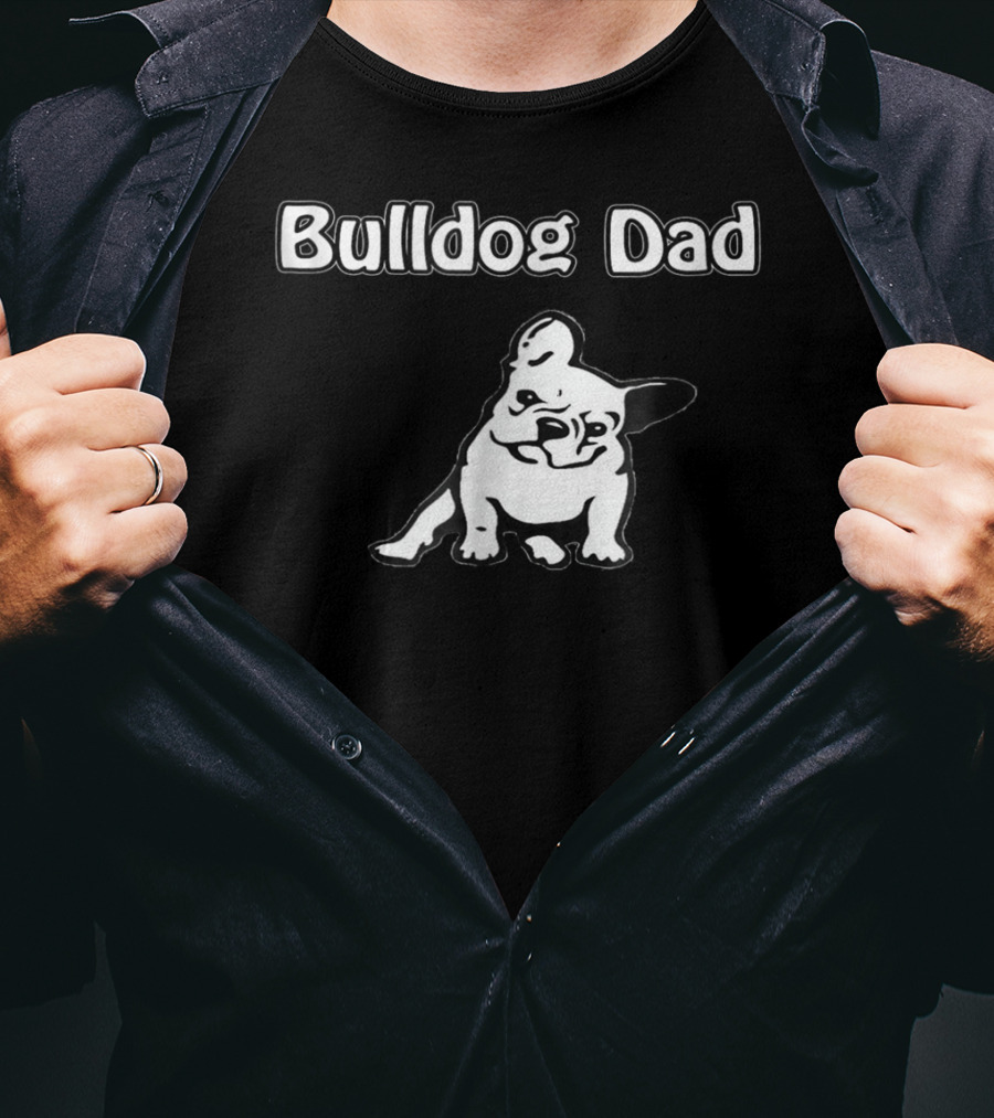 Bulldog Dad Proud Owner Adorable Canine Companion T-Shirt