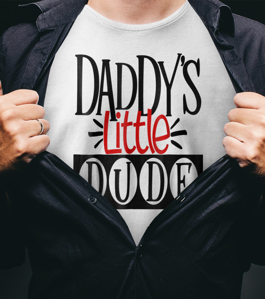 Daddy's Little Dude Dad Son Kids Boys81 T-Shirt