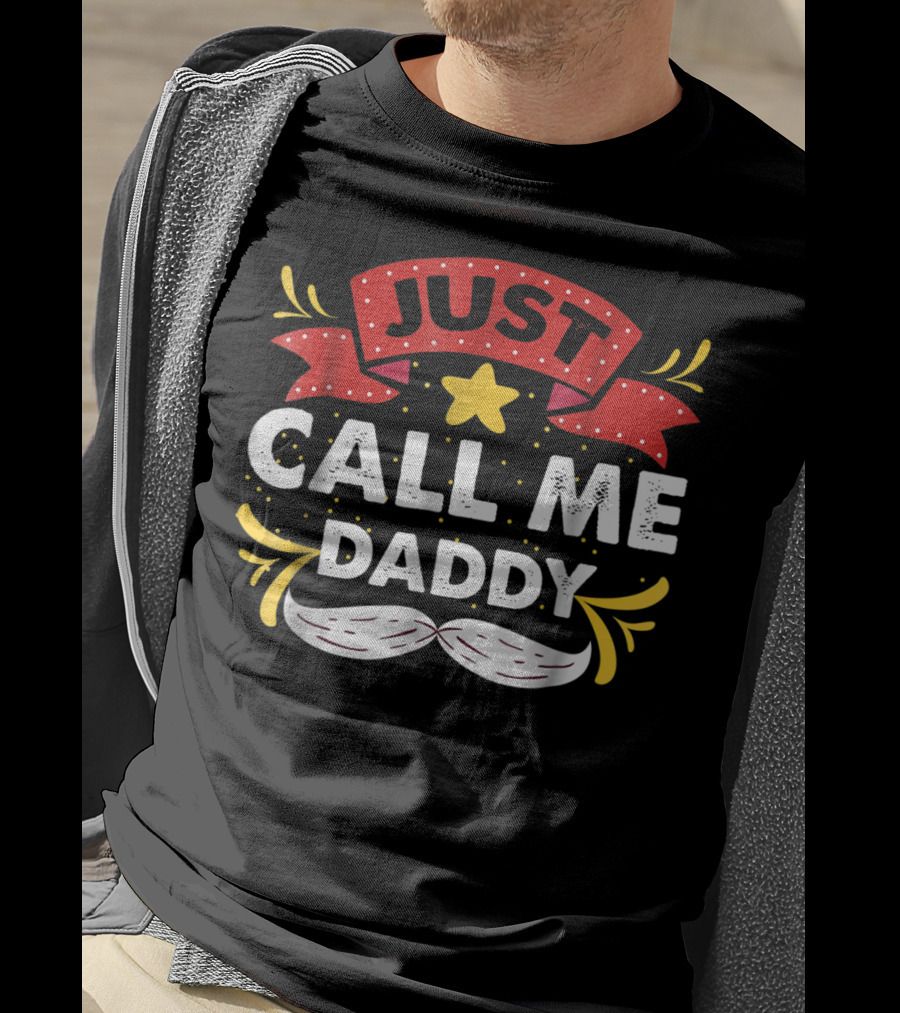Just Call ME Daddy19 T-Shirt