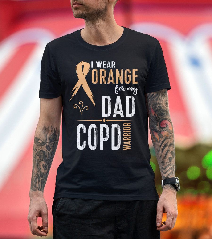 I Wear Orange For My Dad COPD Warrior T-Shirt