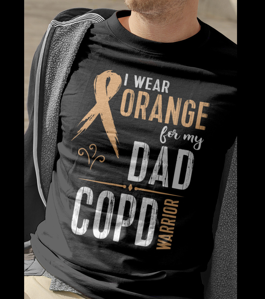 I Wear Orange For My Dad COPD Warrior T-Shirt