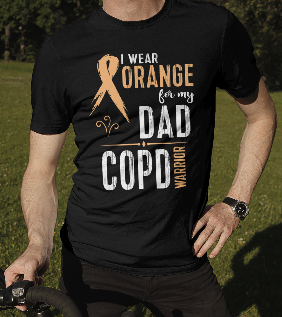 I Wear Orange For My Dad COPD Warrior T-Shirt