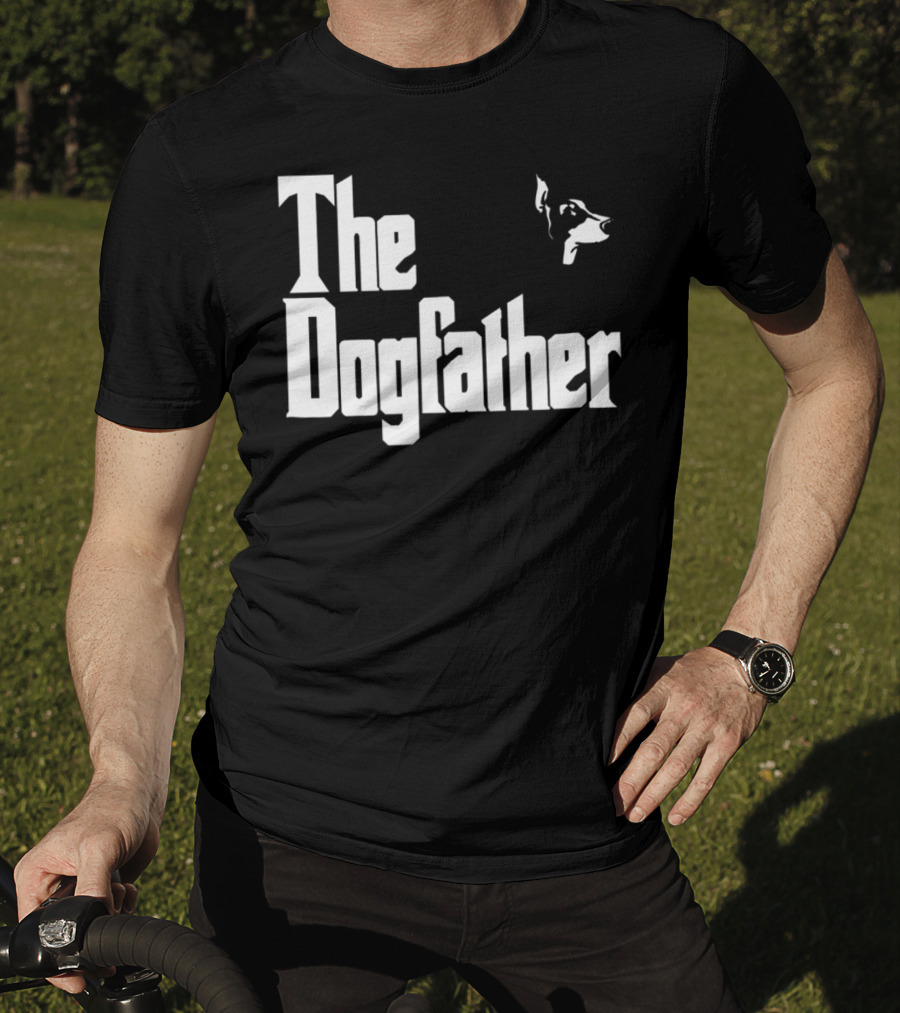 Doberman Pinscher Dad The Dogfather Birthday T-Shirt