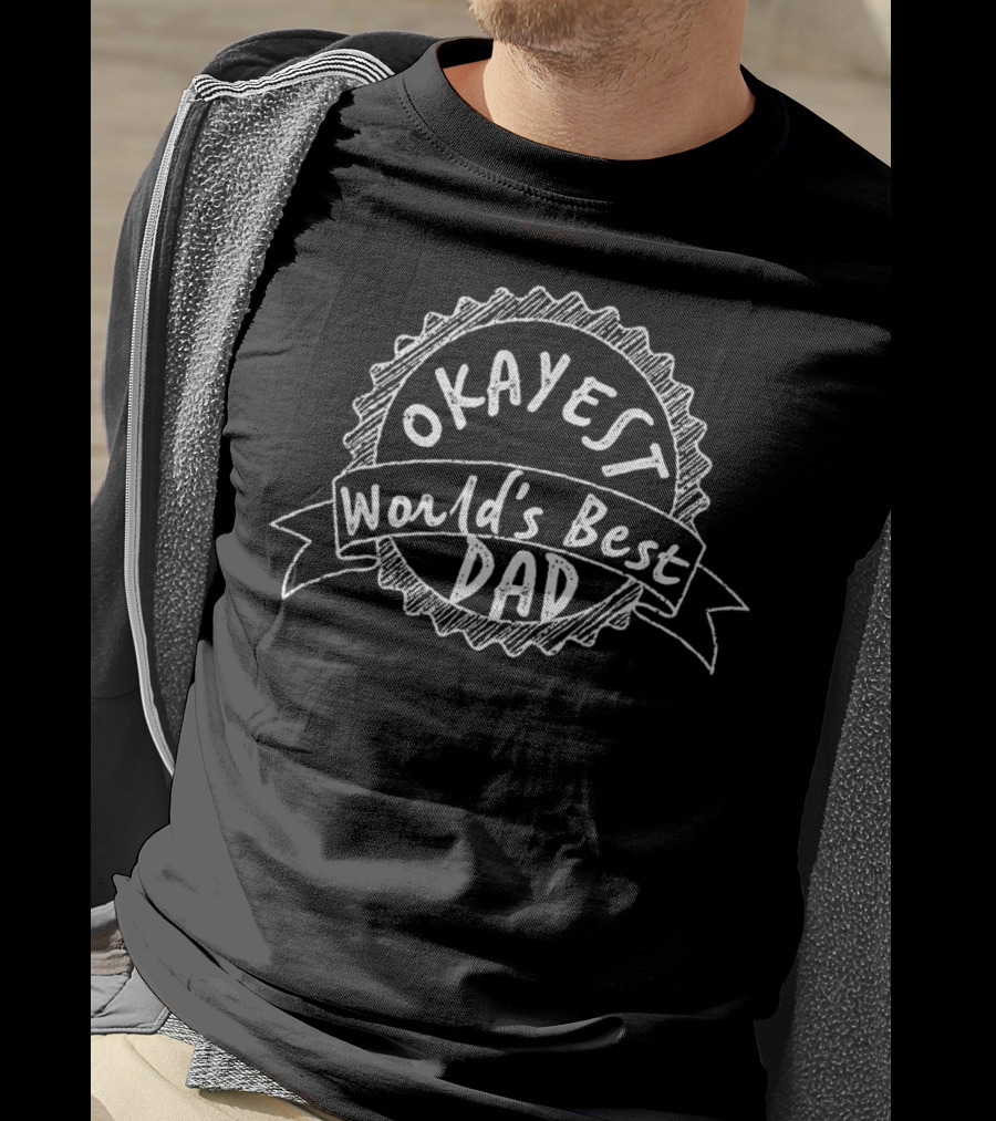 Fathers Day Vintage World's Best Okayest Dad T-Shirt