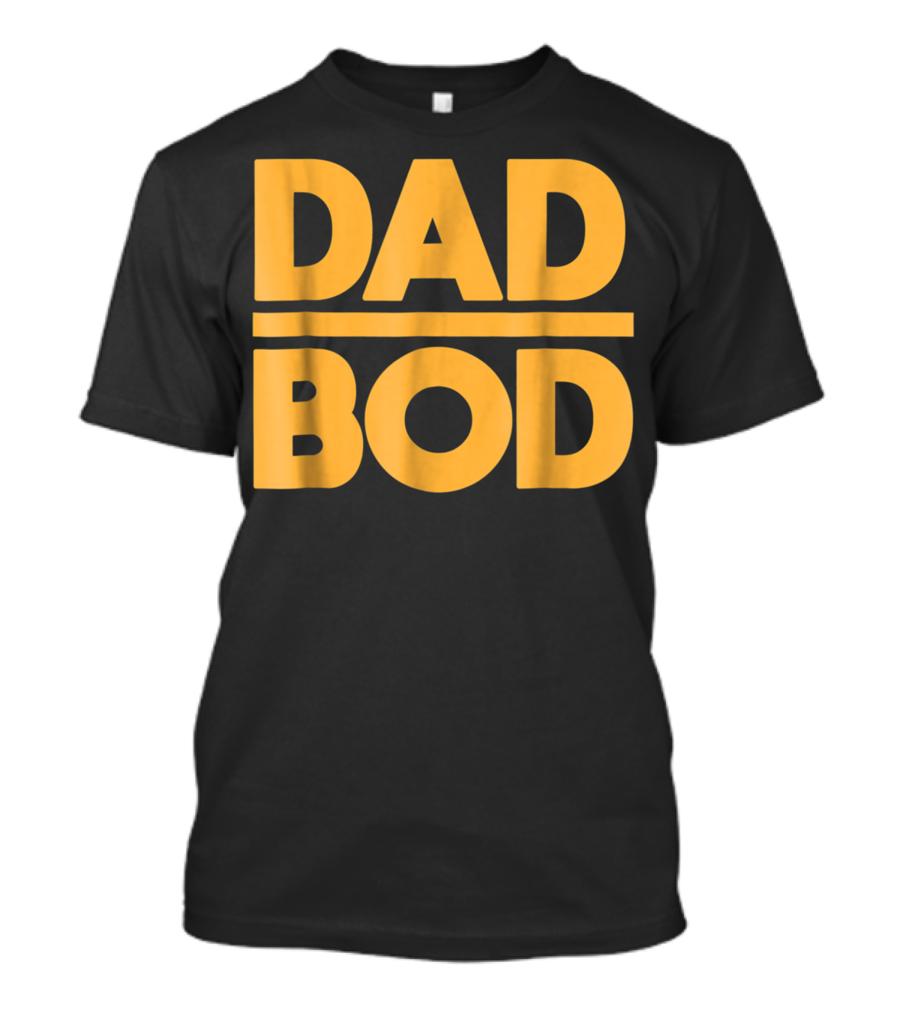 Dad Bod Best Father Middle Aged Man Fun T-Shirt