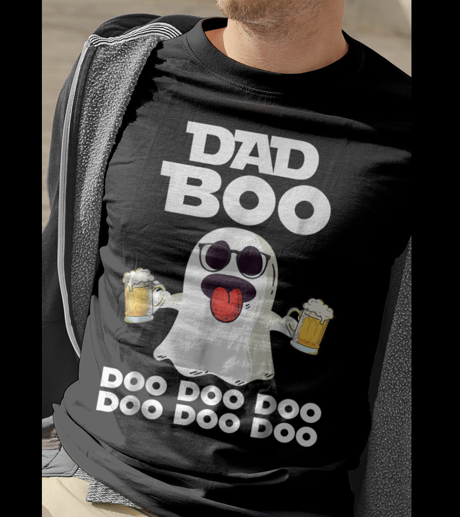 DAD BOO DOO DOO DOO DOO DOO Funny Halloween Ghost With Beer T-Shirt