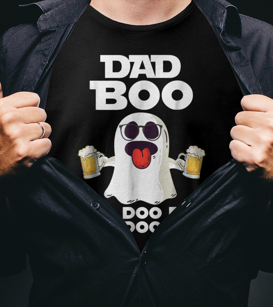 DAD BOO DOO DOO DOO DOO DOO Funny Halloween Ghost With Beer T-Shirt
