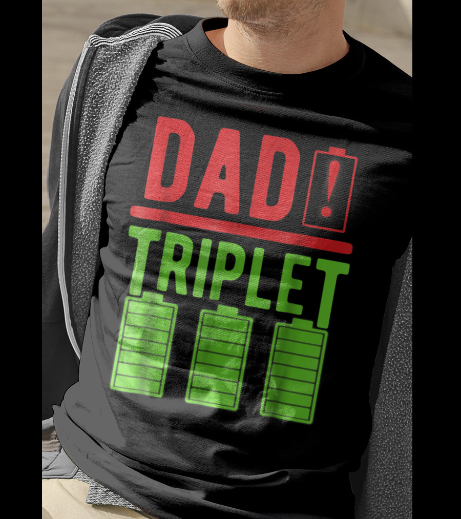 Dad Battery Warning Triplet Charge Levels T-Shirt