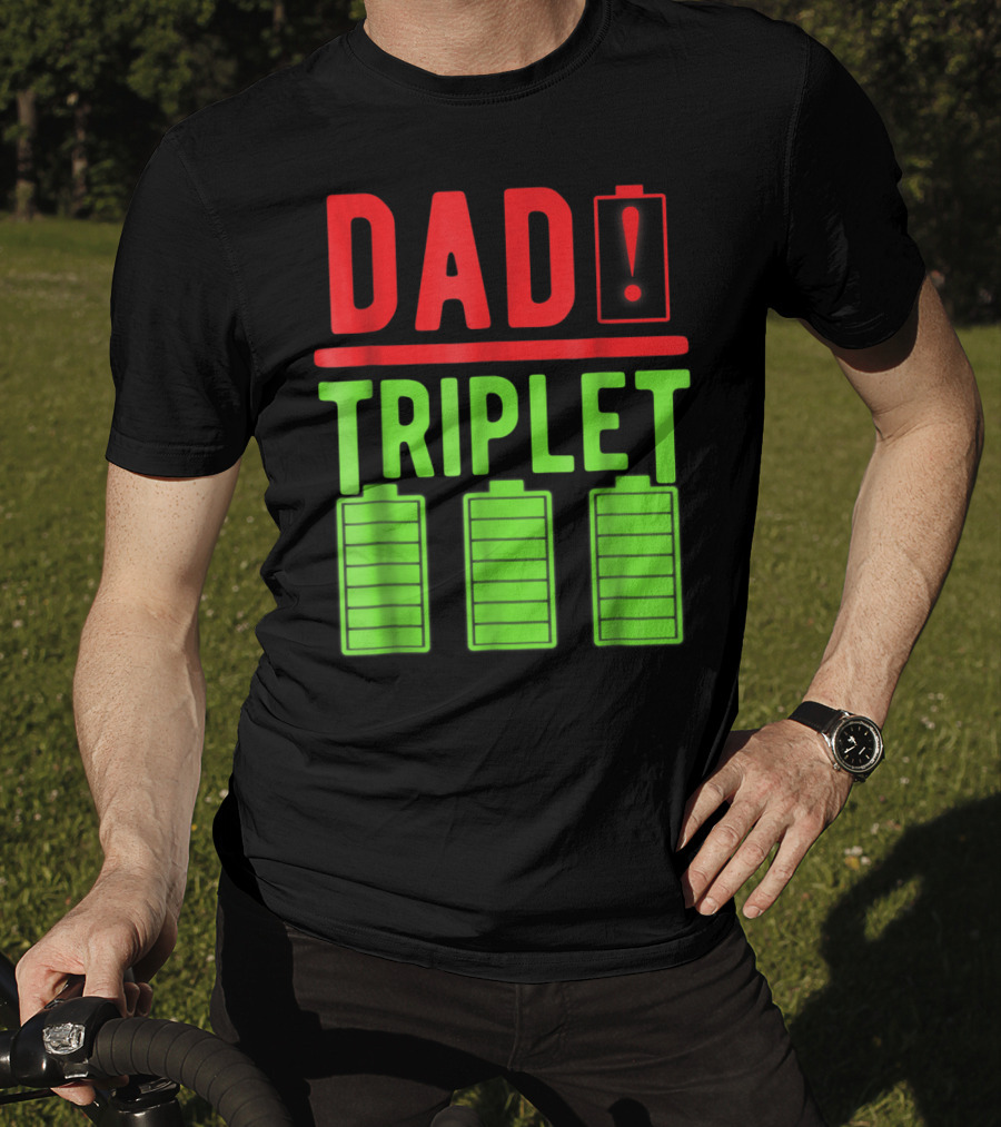 Dad Battery Warning Triplet Charge Levels T-Shirt