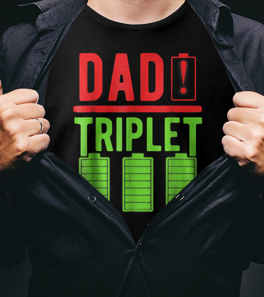 Dad Battery Warning Triplet Charge Levels T-Shirt