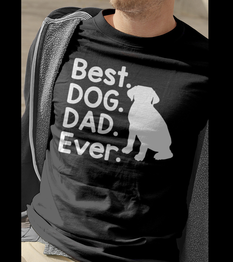Best Dog Dad Ever Pet Dog Lover 51 Canine T-Shirt