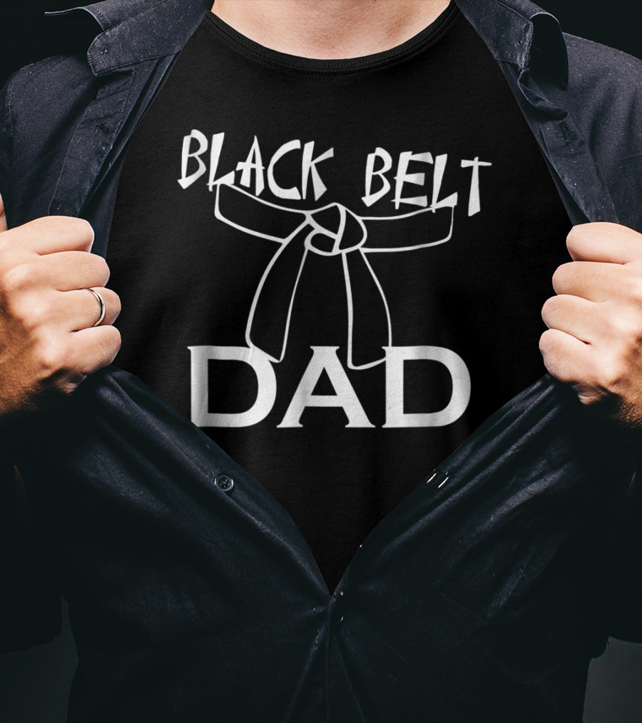 Black Belt Dad Taekwondo Karate Martial Arts MMA Expertise T-Shirt