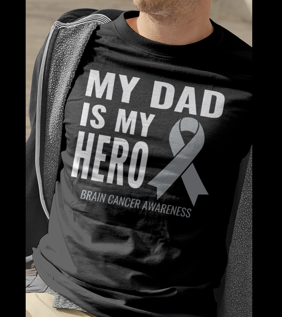 My Dad Is My Hero Brain Cancer Awareness T-Shirt