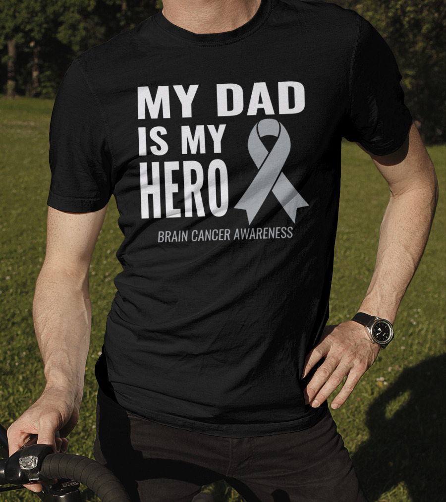 My Dad Is My Hero Brain Cancer Awareness T-Shirt