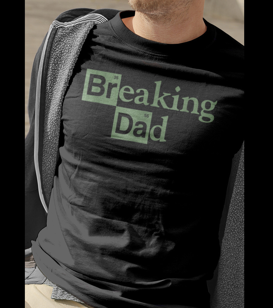 Breaking Dad Funny Design Element Periodic Table T-Shirt