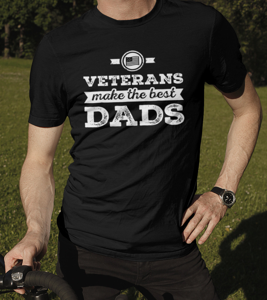 Veterans Make The Best Dads American Flag Badge T-Shirt